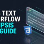 Fix CSS Text Overflow Ellipsis Not Working: The Complete Guide
